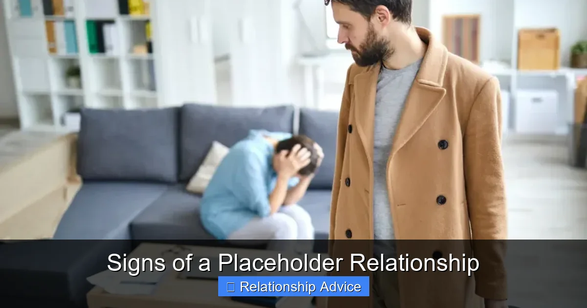 Signs of a Placeholder Relationship