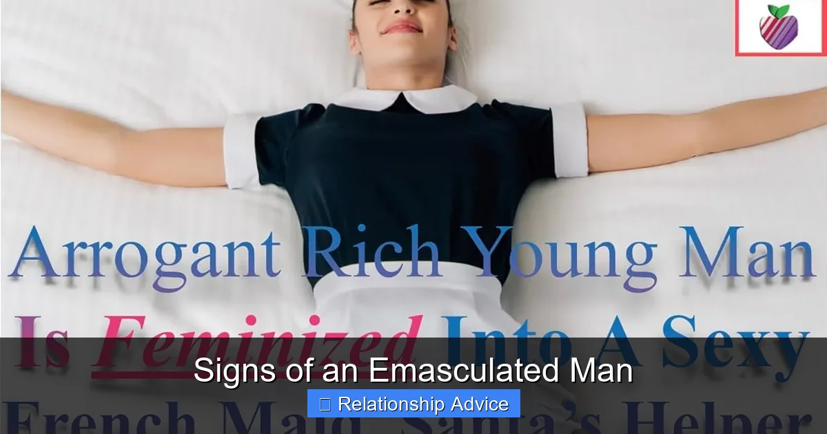 Signs of an Emasculated Man