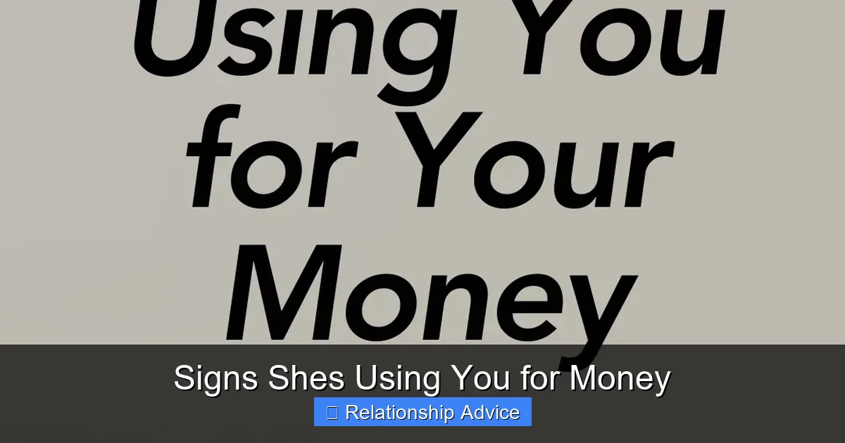 Signs Shes Using You for Money