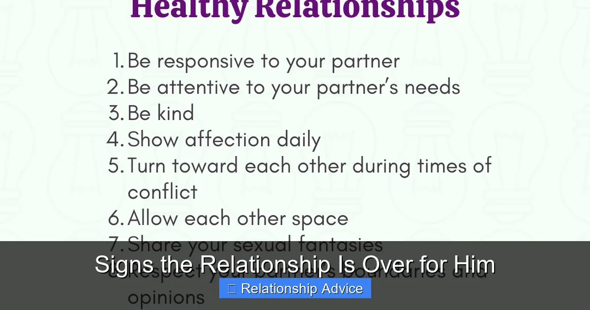 Signs the Relationship Is Over for Him