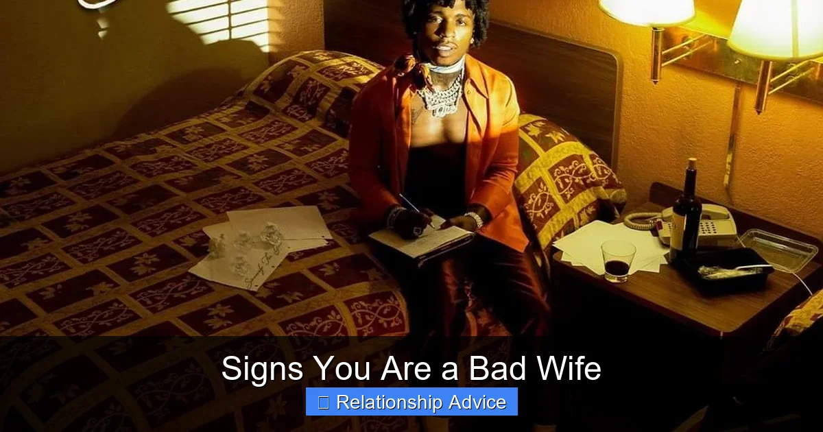 Signs You Are a Bad Wife