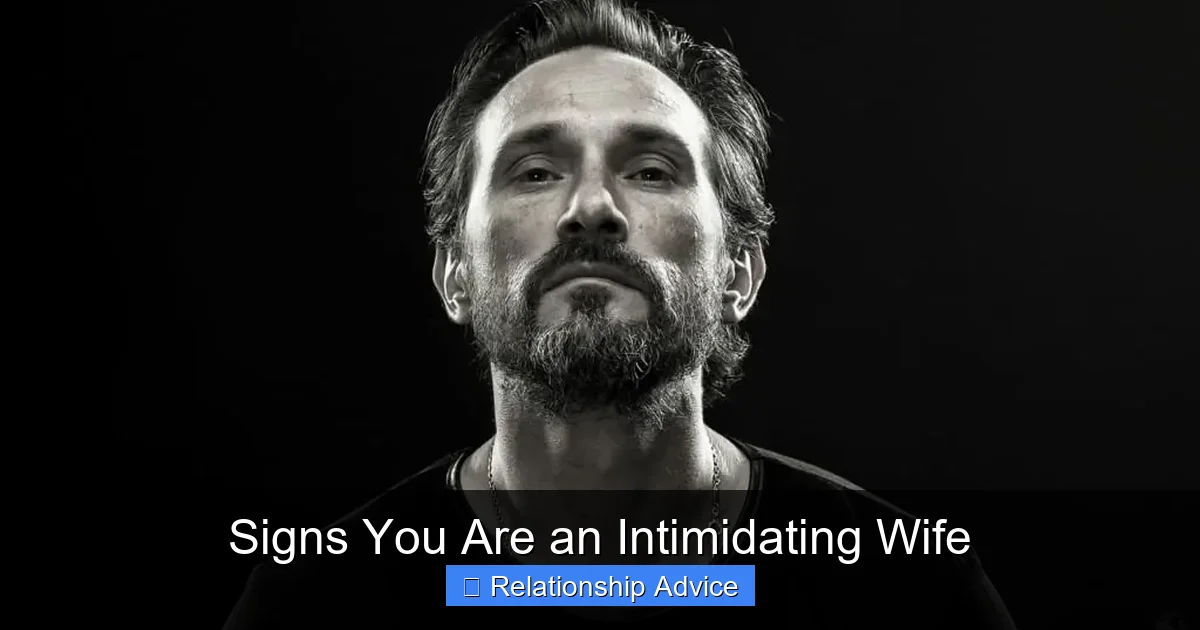 Signs You Are an Intimidating Wife