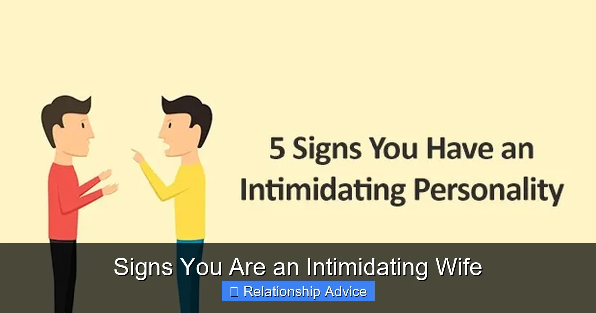 Signs You Are an Intimidating Wife