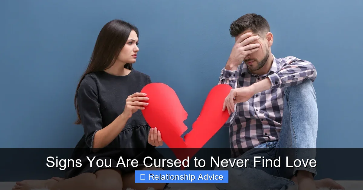 Signs You Are Cursed to Never Find Love