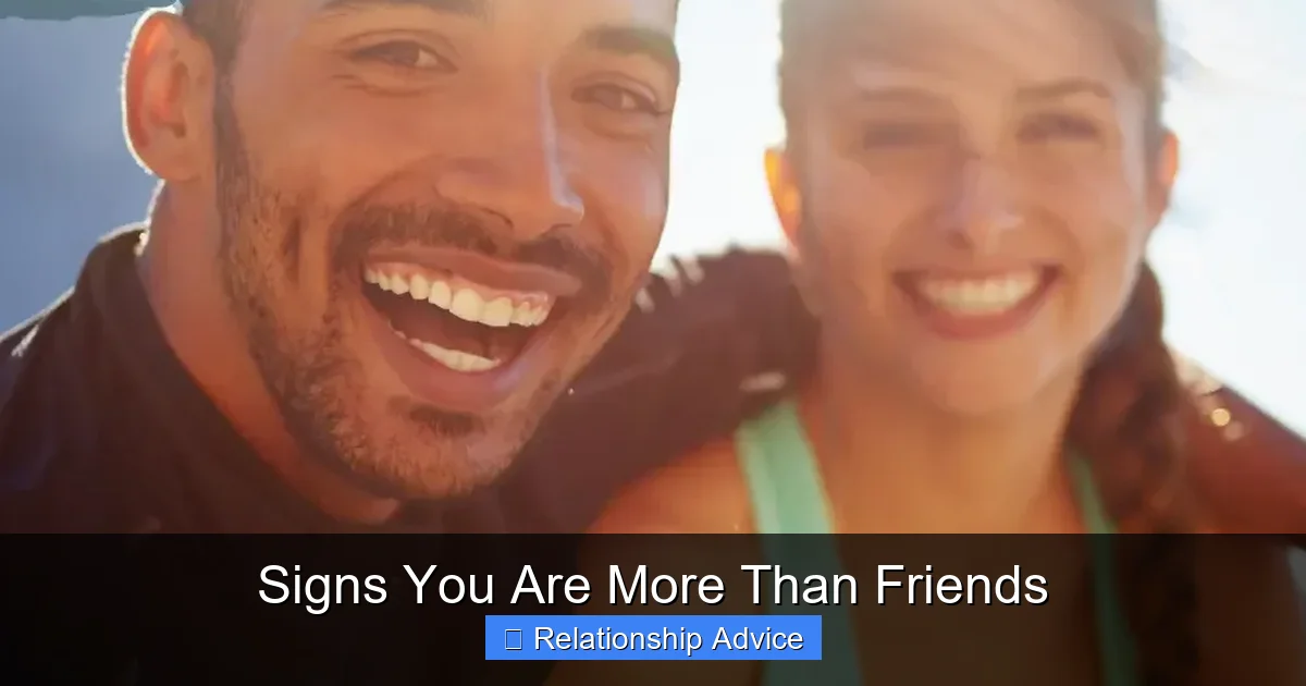 Signs You Are More Than Friends