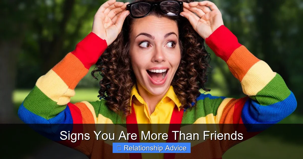 Signs You Are More Than Friends