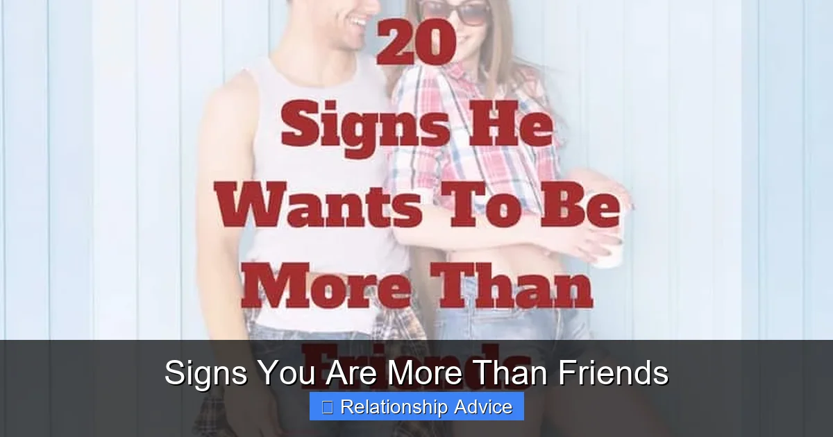 Signs You Are More Than Friends