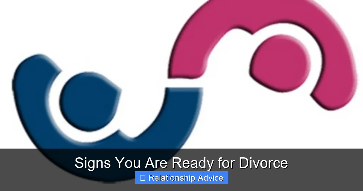 Signs You Are Ready for Divorce