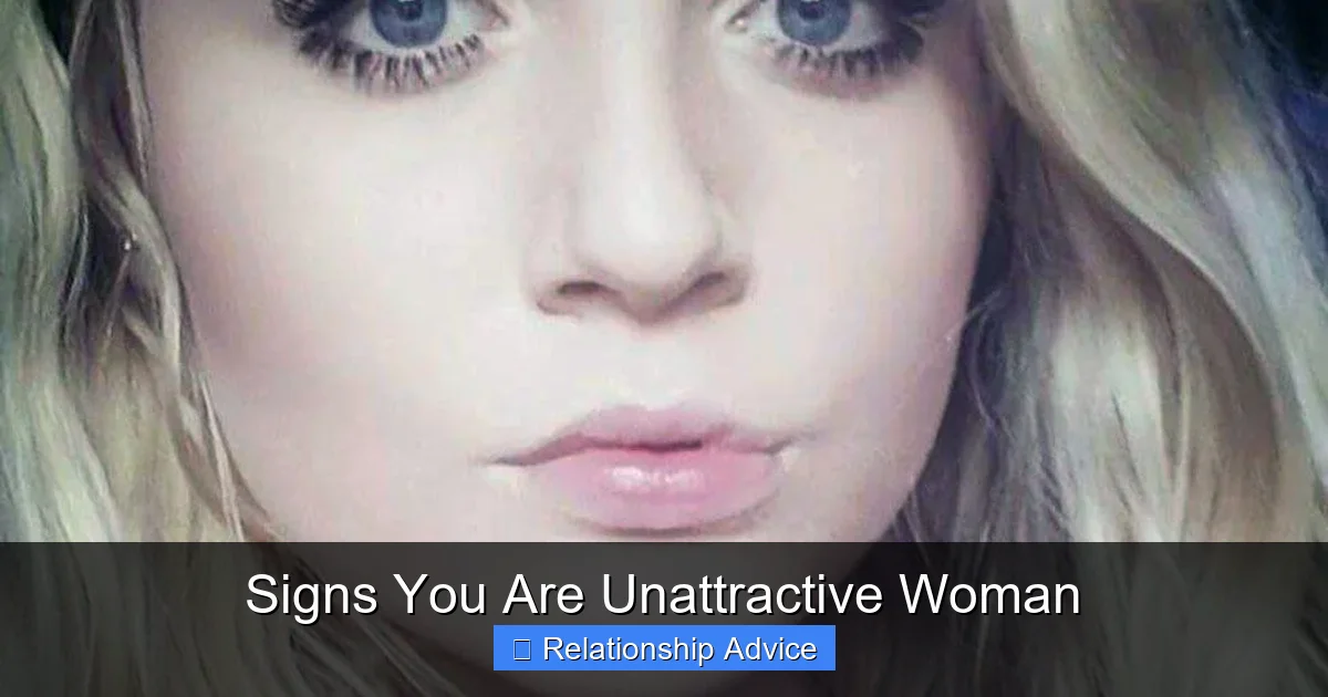 Signs You Are Unattractive Woman