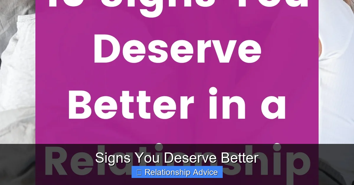 Signs You Deserve Better