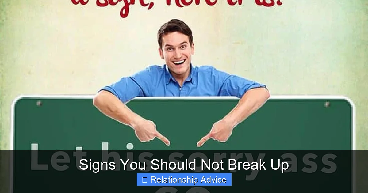 Signs You Should Not Break Up