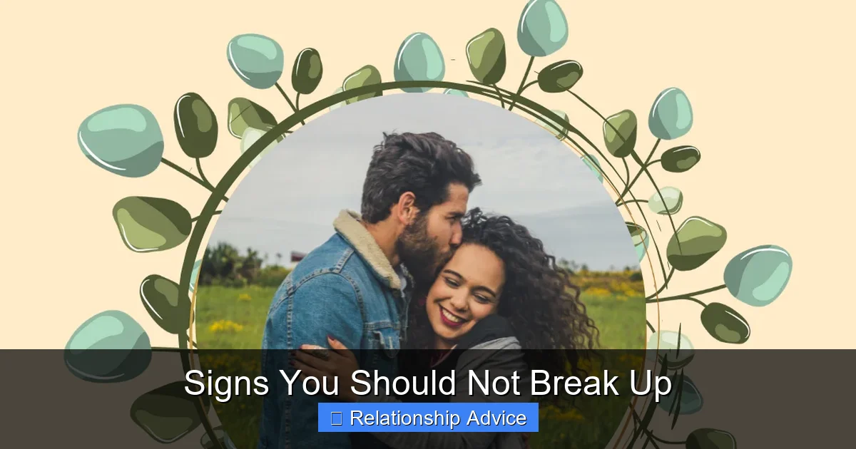 Signs You Should Not Break Up