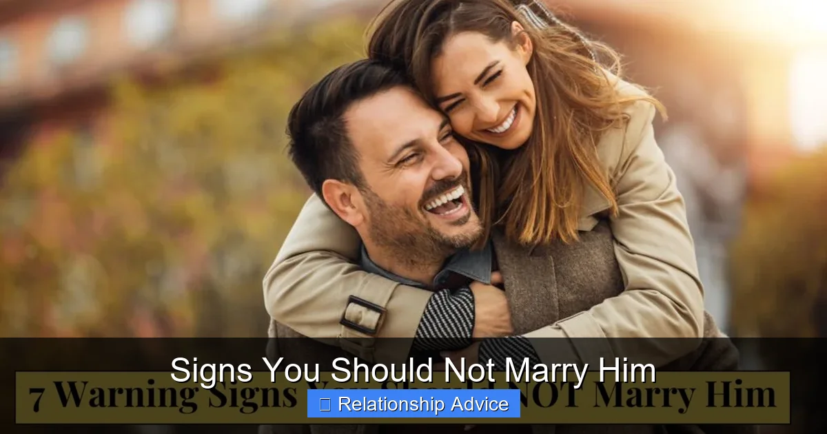 Signs You Should Not Marry Him