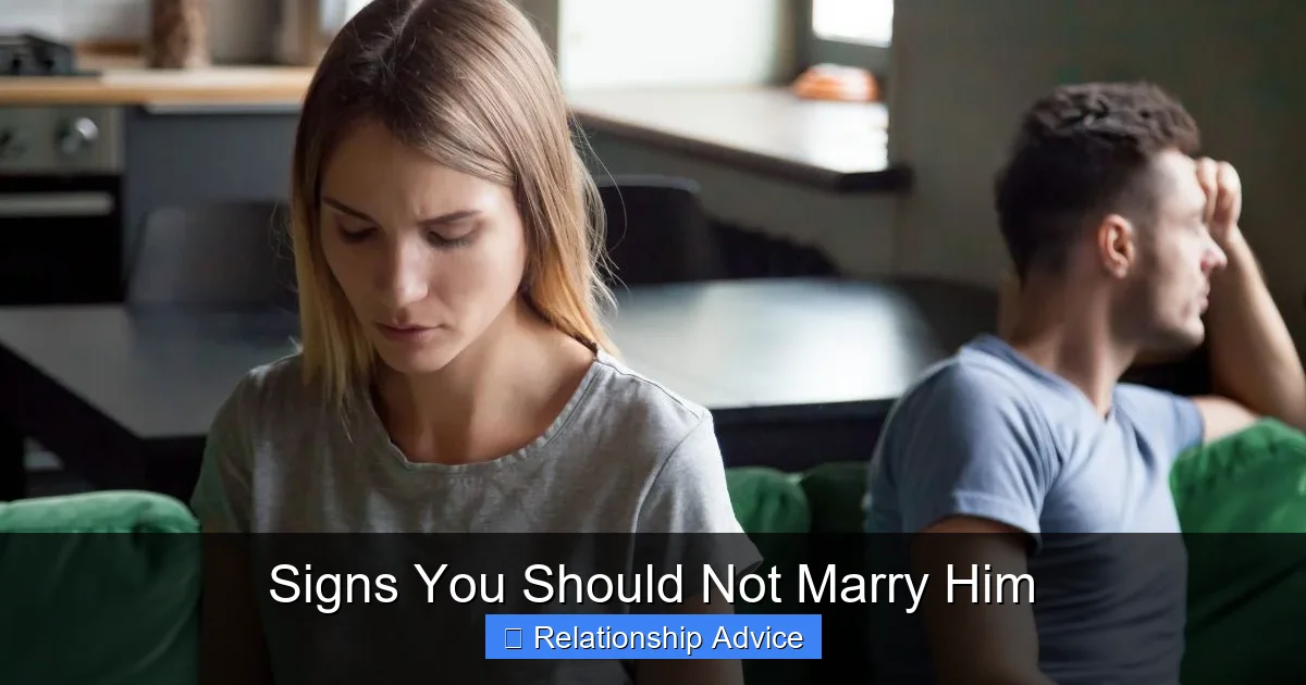 Signs You Should Not Marry Him
