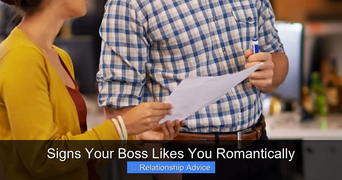 Signs Your Boss Likes You Romantically