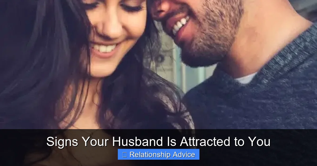 Signs Your Husband Is Attracted to You