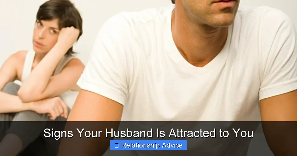 Signs Your Husband Is Attracted to You