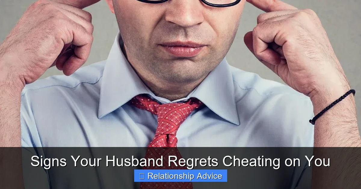 Signs Your Husband Regrets Cheating on You