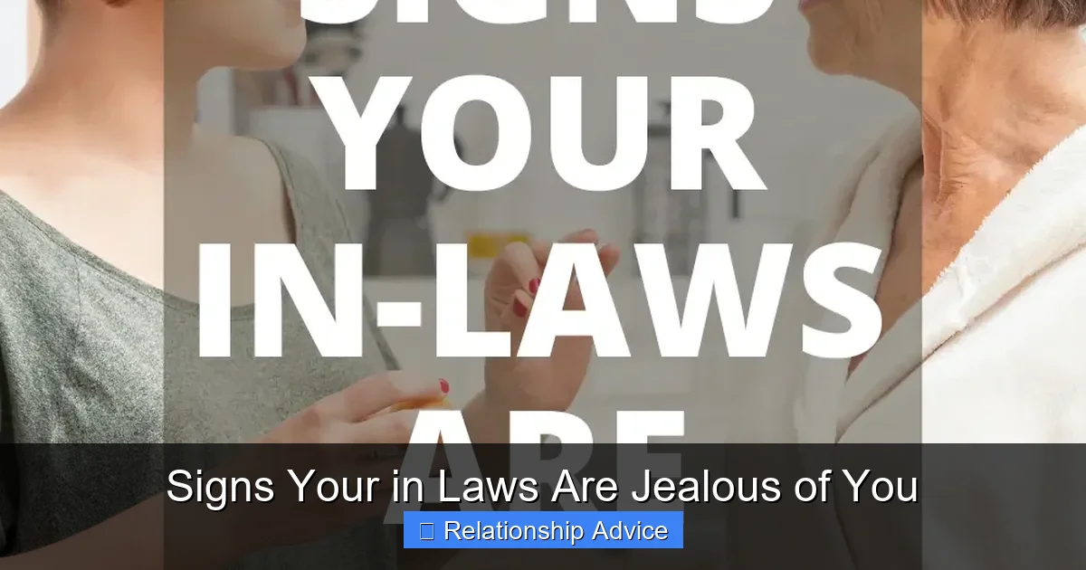 Signs Your in Laws Are Jealous of You