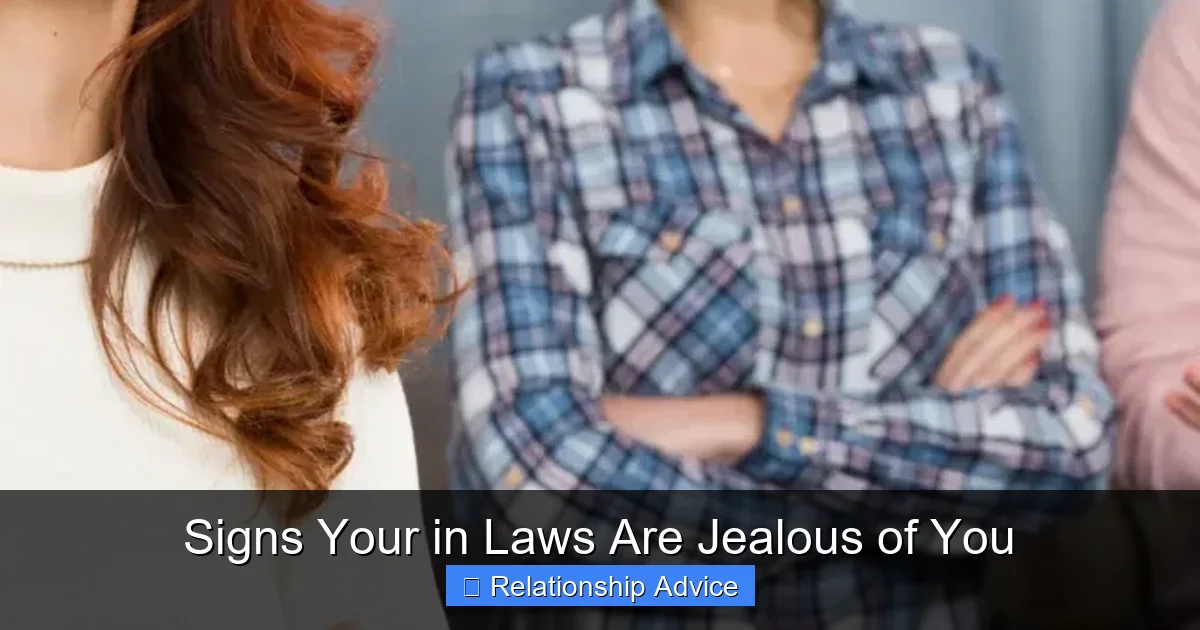 Signs Your in Laws Are Jealous of You