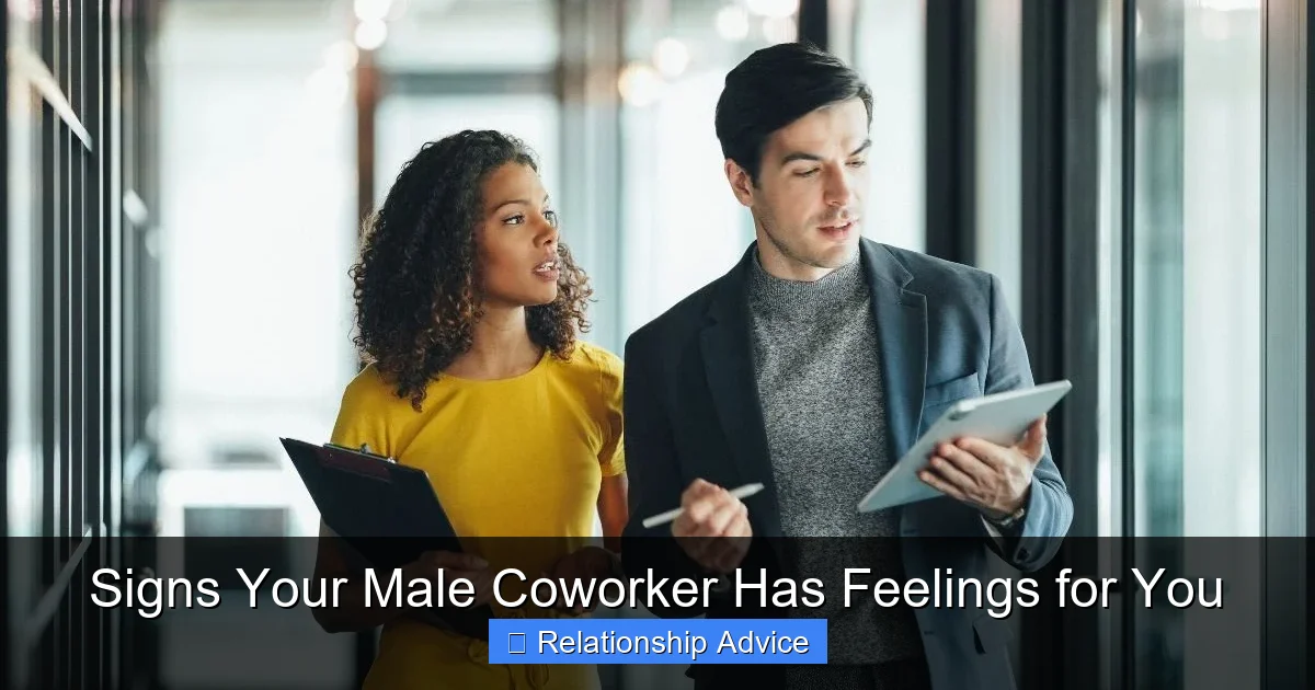 Signs Your Male Coworker Has Feelings for You