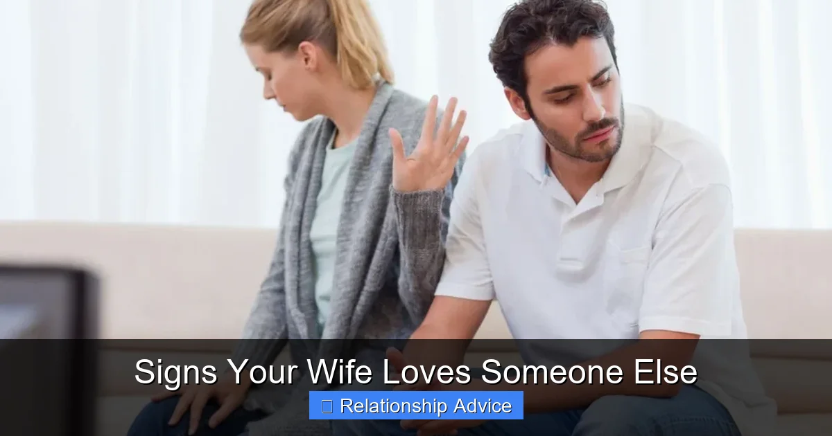 Signs Your Wife Loves Someone Else