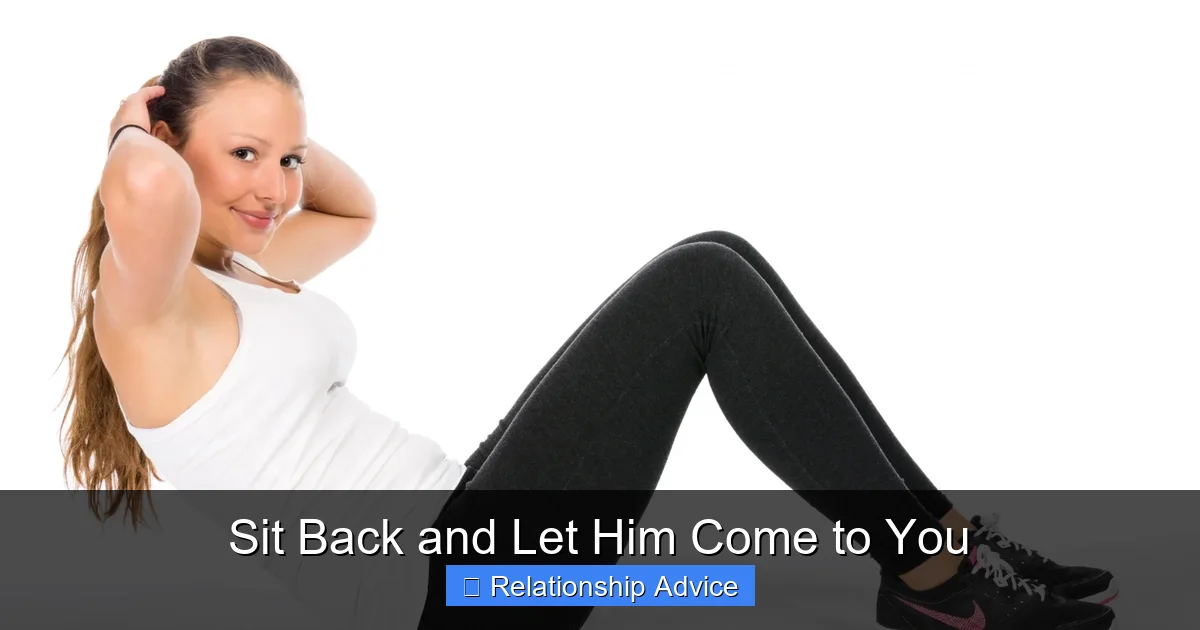 Sit Back and Let Him Come to You