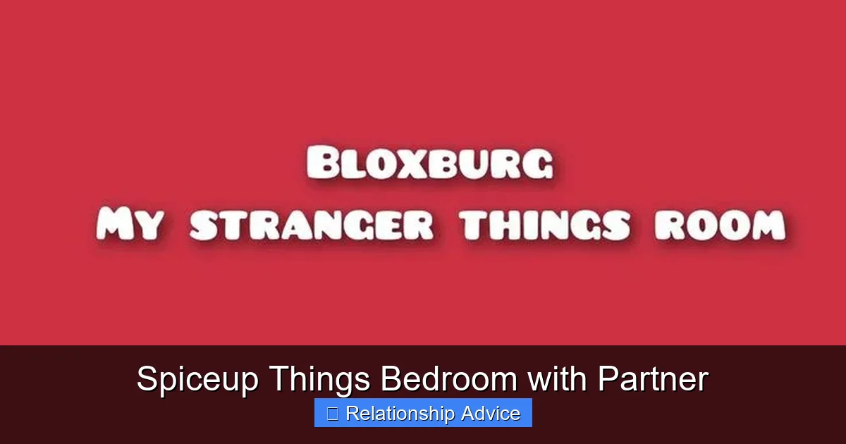 Spiceup Things Bedroom with Partner