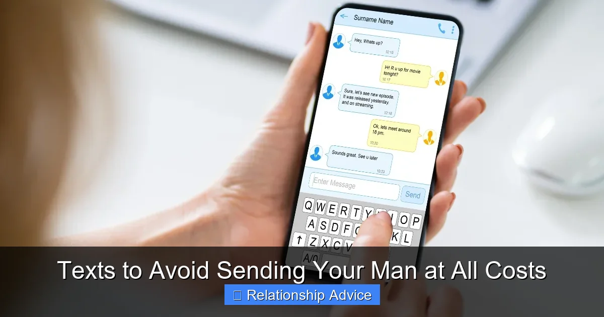 Texts to Avoid Sending Your Man at All Costs