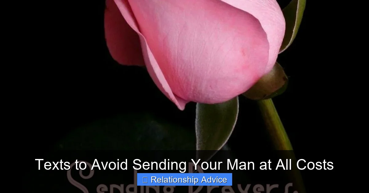 Texts to Avoid Sending Your Man at All Costs