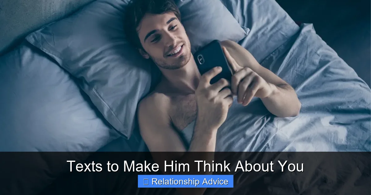 Texts to Make Him Think About You