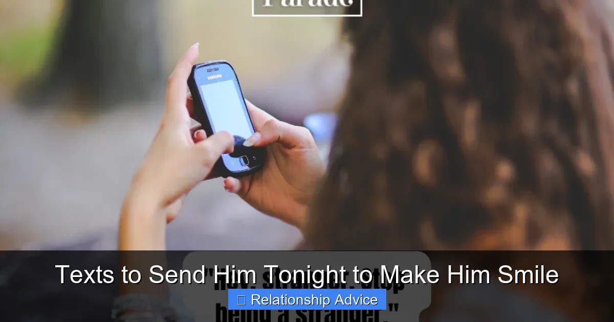Texts to Send Him Tonight to Make Him Smile