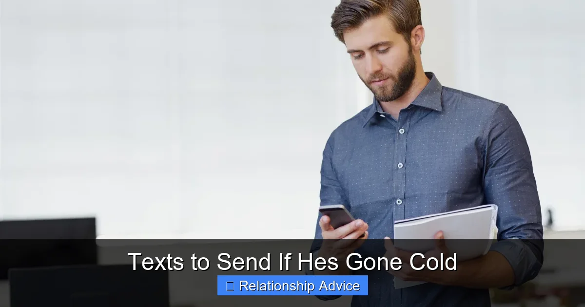Texts to Send If Hes Gone Cold