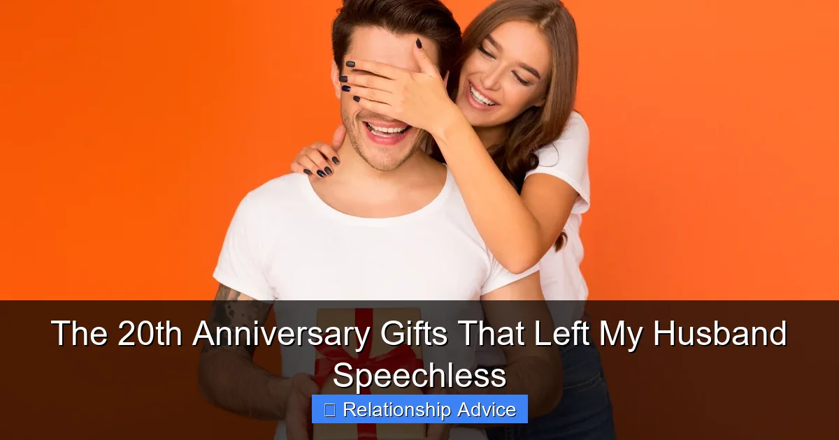 The 20th Anniversary Gifts That Left My Husband Speechless