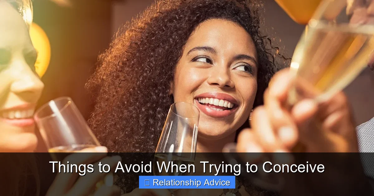 Things to Avoid When Trying to Conceive