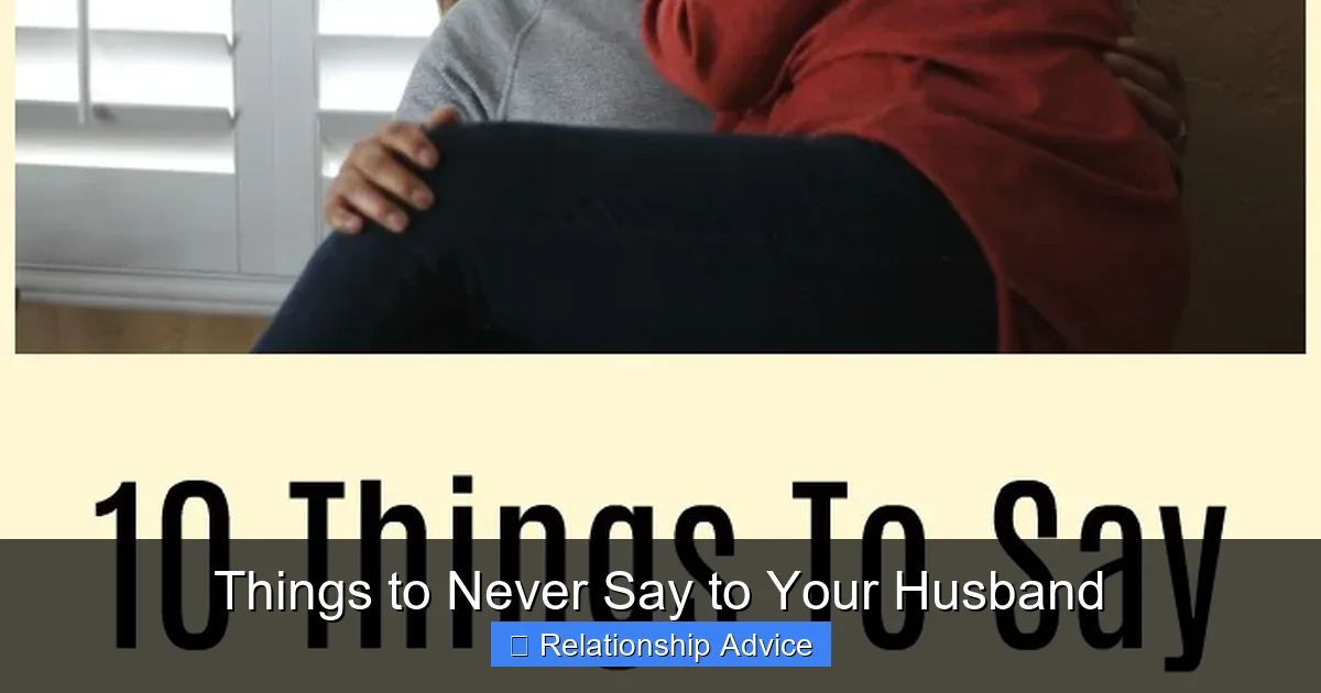 Things to Never Say to Your Husband