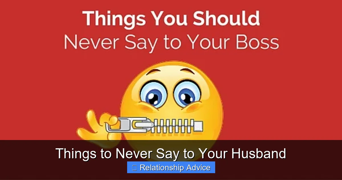 Things to Never Say to Your Husband