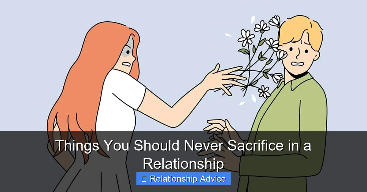 Things You Should Never Sacrifice in a Relationship