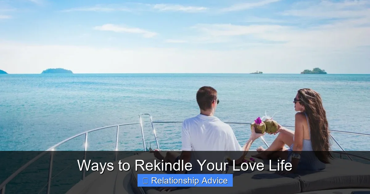 Ways to Rekindle Your Love Life