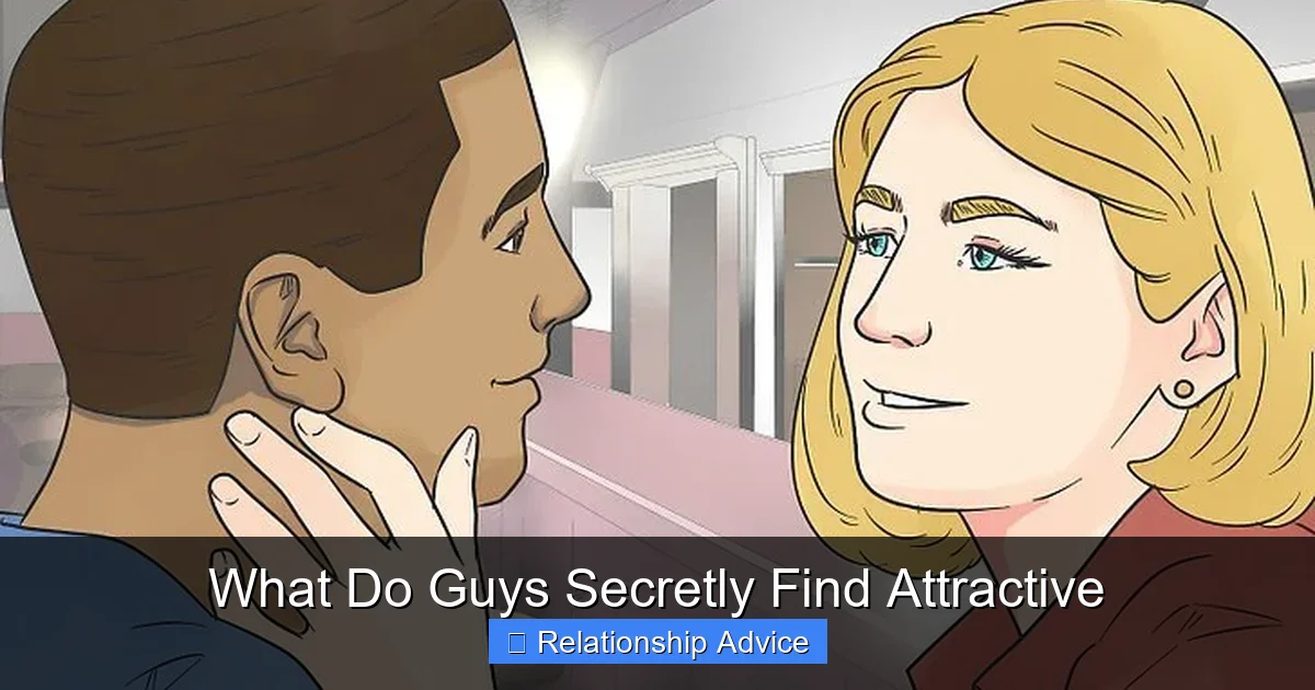 What Do Guys Secretly Find Attractive
