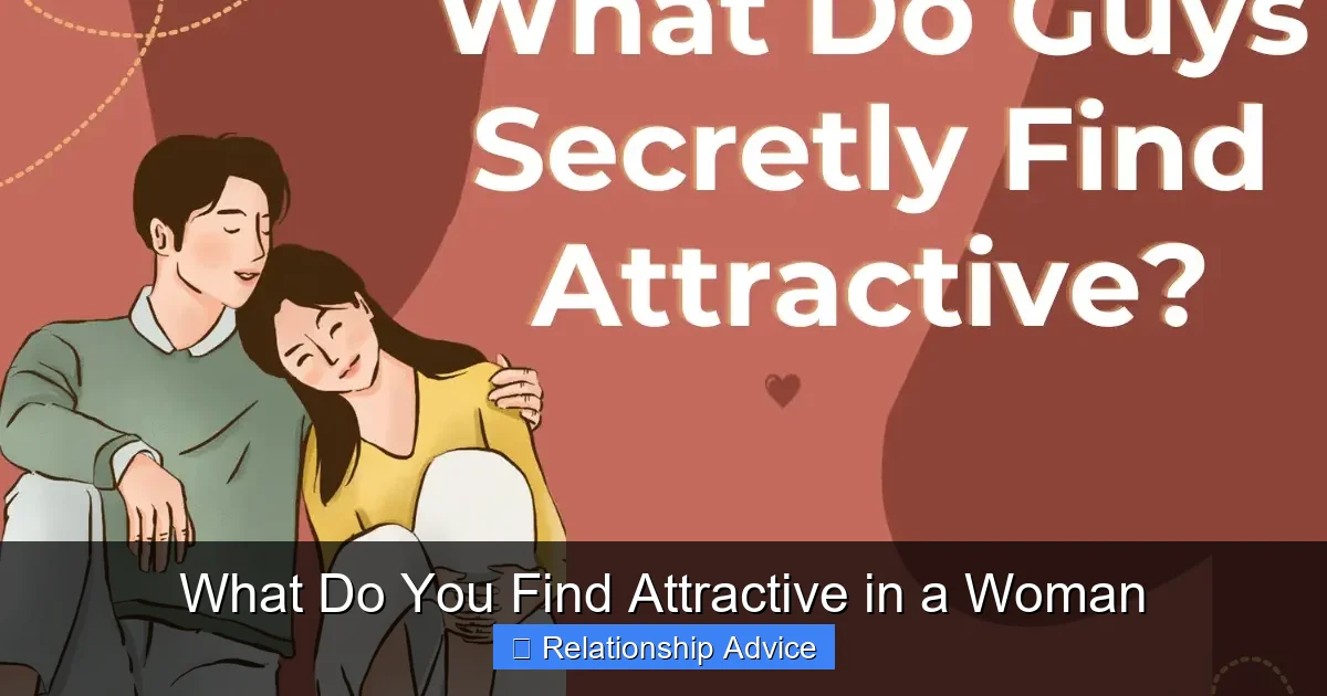 What Do You Find Attractive in a Woman