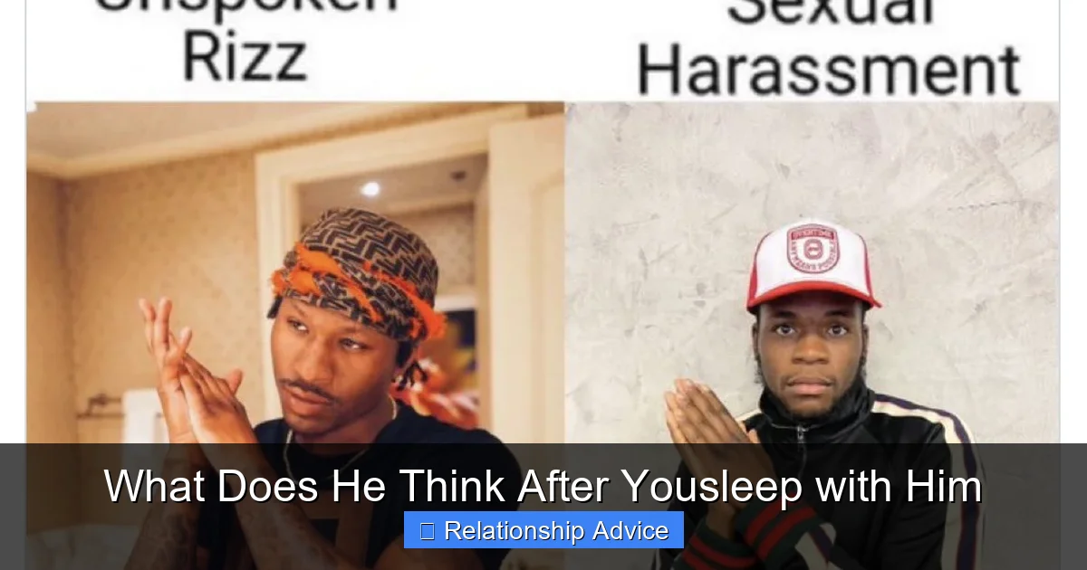What Does He Think After Yousleep with Him
