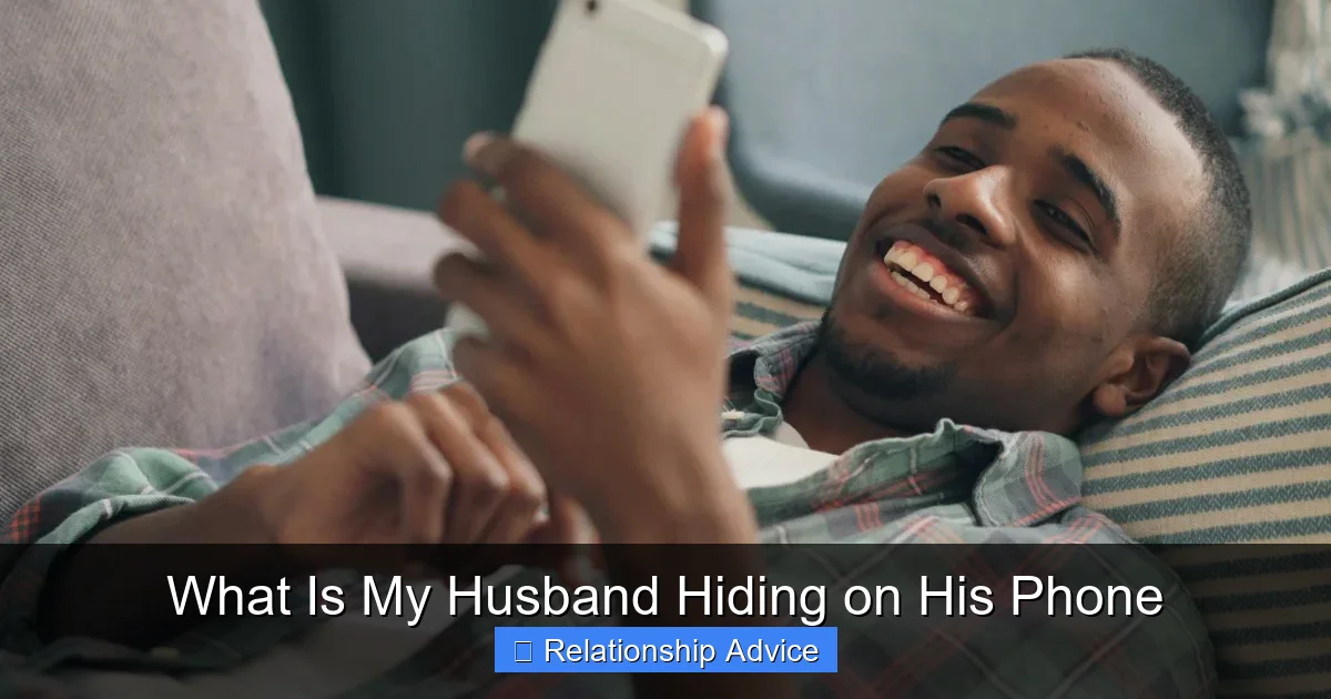 What Is My Husband Hiding on His Phone