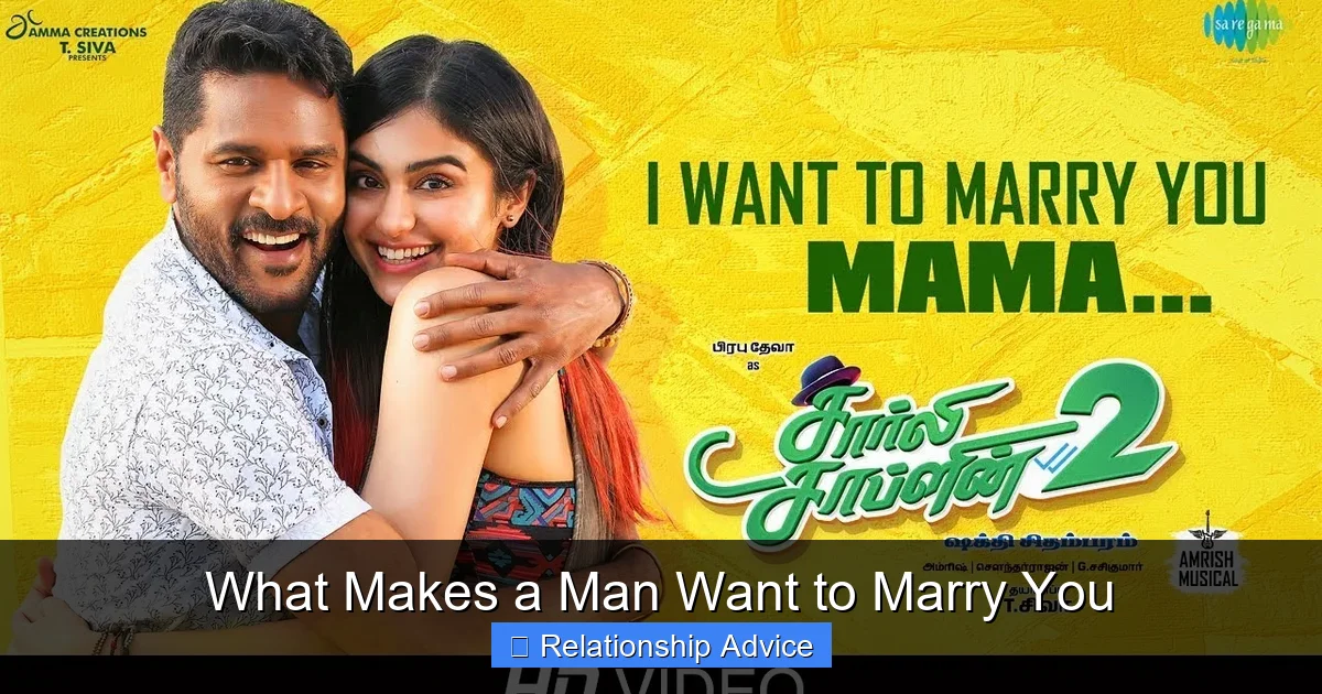What Makes a Man Want to Marry You