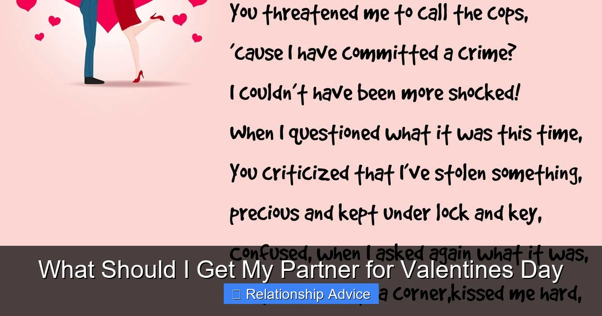 What Should I Get My Partner for Valentines Day