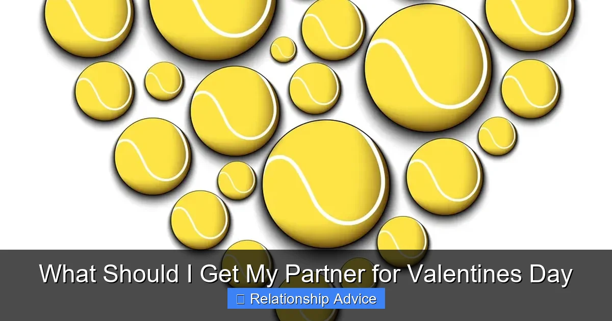 What Should I Get My Partner for Valentines Day