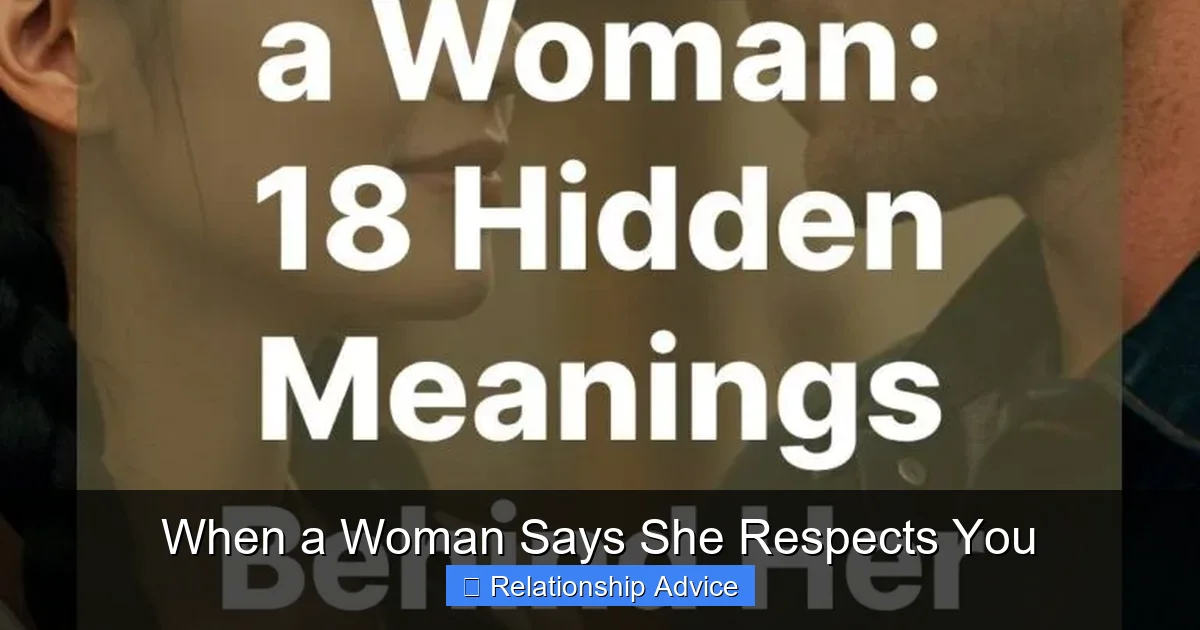 When a Woman Says She Respects You