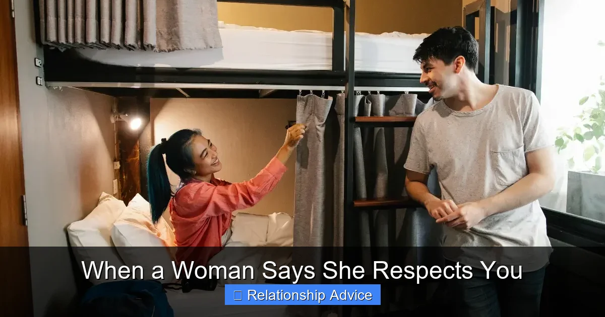 When a Woman Says She Respects You