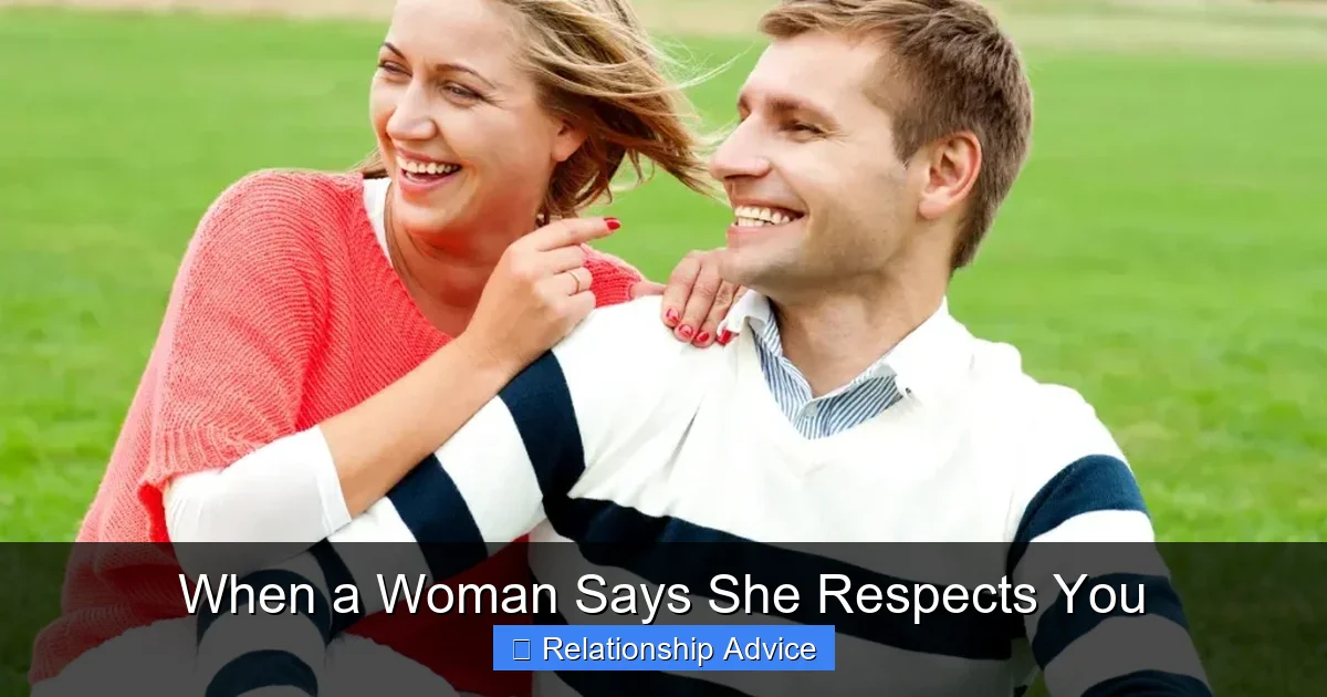 When a Woman Says She Respects You