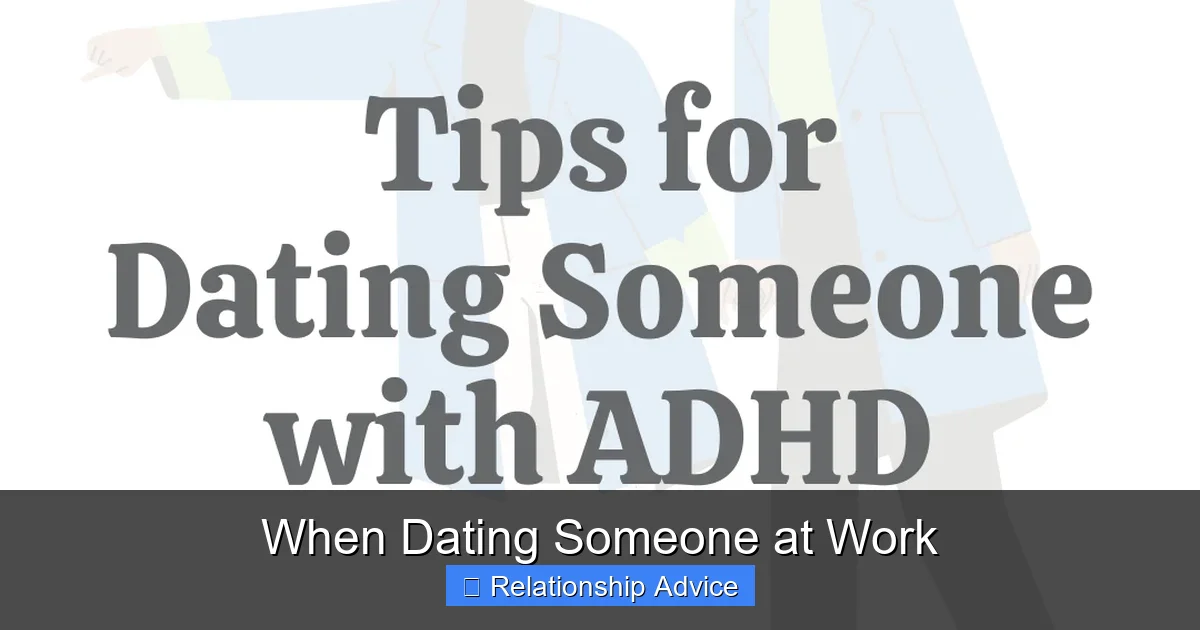 When Dating Someone at Work